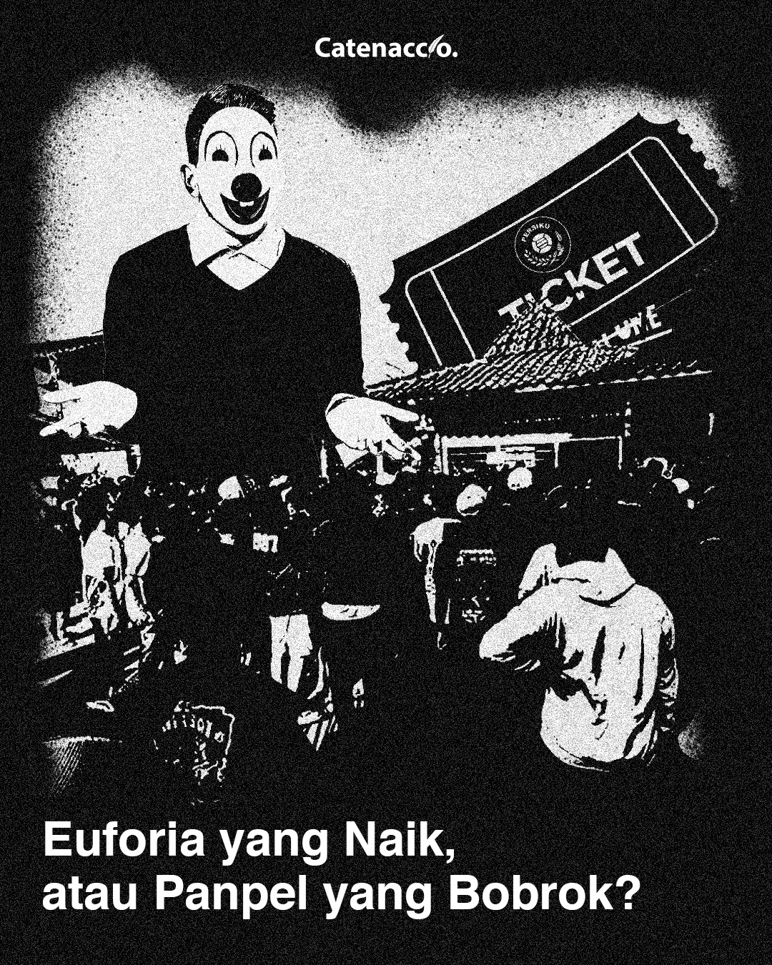 Euforia yang Naik, atau Panpel yang Bobrok?