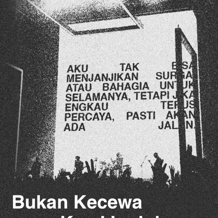 Bukan Kecewa yang Kami Inginkan