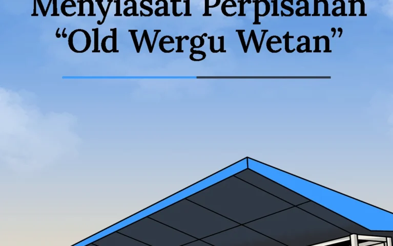 Menyiasati Perpisahan "Old Wergu Wetan"